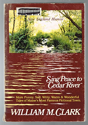 Stock image for Sing Peace to Cedar River for sale by UHR Books