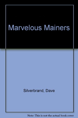 9780930096595: Marvelous Mainers