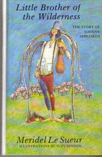 Beispielbild fr Little Brother of the Wilderness: The Story of Johnny Appleseed zum Verkauf von ThriftBooks-Atlanta