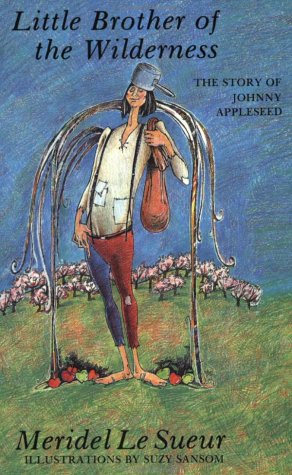 Stock image for Little Brother of the Wilderness: The Story of Johnny Appleseed for sale by OwlsBooks