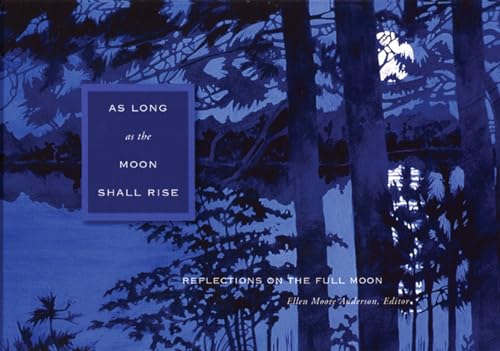 9780930100940: As Long As the Moon Shall Rise: Reflections on the Full Moon