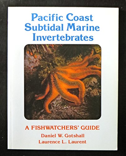 9780930118020: Pacific Coast Subtidal Marine Invertebrates: A Fishwatcher's Guide