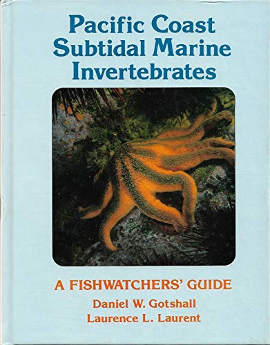 Stock image for Pacific Coast Subtidal Marine Invertebrates: A Fishwatchers Guide for sale by Friends of  Pima County Public Library