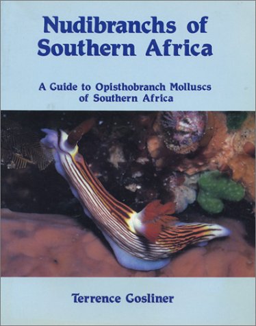 Imagen de archivo de Nudibranchs of Southern Africa: A Guide to Opisthobranch Molluscs of Southern Africa a la venta por Anybook.com