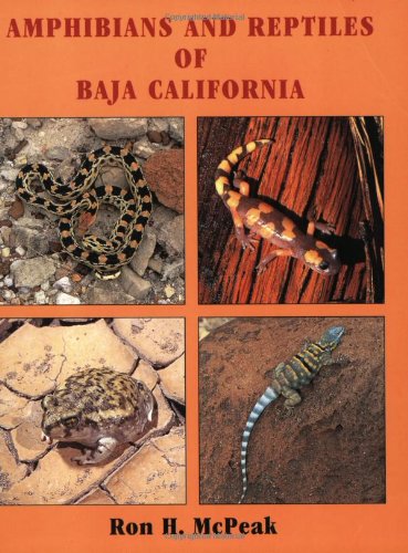 Amphibians and Reptiles of Baja California. SIGNED