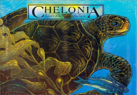 Stock image for Chelonia - Return of the Sea Turtle for sale by Better World Books: West