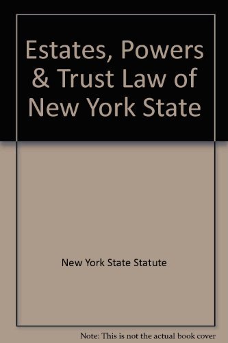 Stock image for Estates, Powers & Trusts Law ``N.Y.S. Certified'' for sale by SecondSale