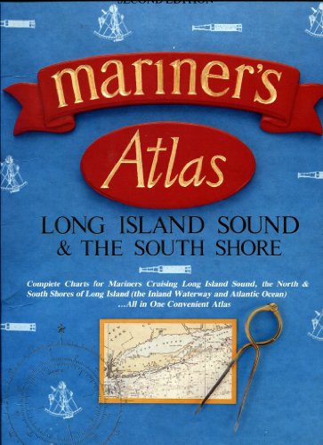 Beispielbild fr Mariner's Atlas: Long Island Sound and the South Shore zum Verkauf von HPB-Red