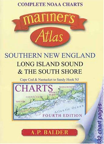 Beispielbild fr Mariner's Atlas: Southern New England, Long Island Sound and the South Shore (MARINER'S ATLAS SOUTHERN NEW ENGLAND, LONG ISLAND SOUND AND SOUTH SHORE) zum Verkauf von beneton