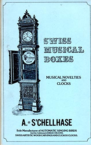 9780930163259: Swiss Musical Boxes: Musical Novelties and Clocks