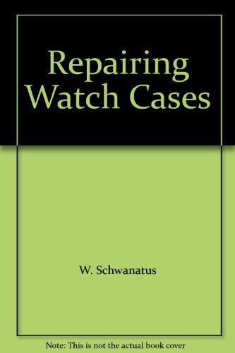 Stock image for Repairing Watch Cases for sale by Ergodebooks