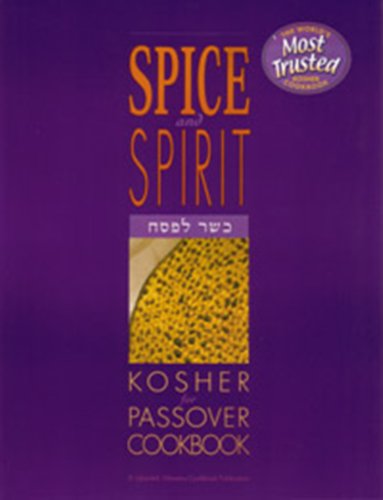 Imagen de archivo de The Spice and Spirit of Kosher Passover Cooking a la venta por HPB-Emerald