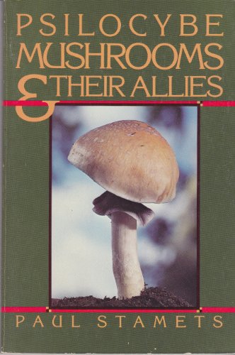 9780930180034: Psilocybe Mushrooms and Their Allies