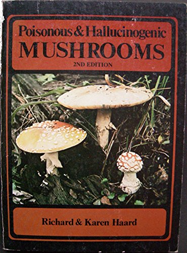 Stock image for Poisonous and Hallucinogenic Mushrooms for sale by Smith Family Bookstore Downtown