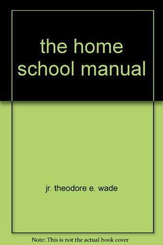 Stock image for the home school manual for sale by The Book Cellar, LLC