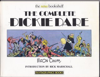 The Complete Dickie Dare (9780930193218) by Caniff, Milton