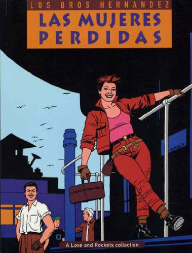 Love & Rockets Vol. 3: Las mujeres perdidas - Los Bros. Hernandez,Gilbert Hernandez,Jaime Hernandez