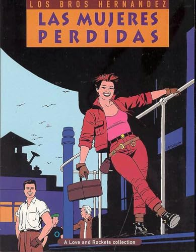 Las Mujeres Perdidas: Volume Three of the Complete Love & Rockets (SIGNED)