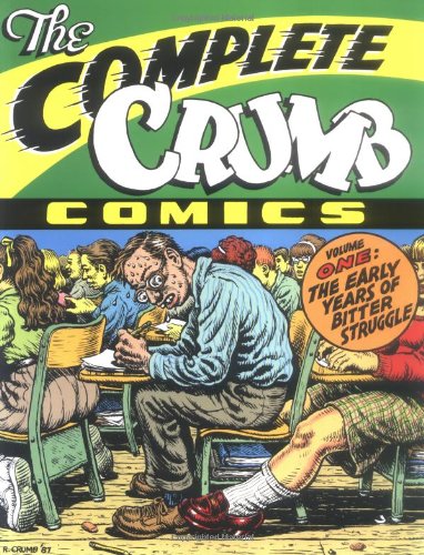 Imagen de archivo de Complete Crumb Vol. 1: The Early Years of Bitter Struggle (Complete Crumb Comics, 1) a la venta por THE BOOKSNIFFER