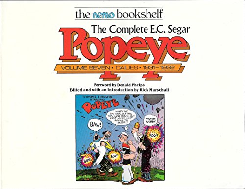 Beispielbild fr The Complete E.C. Segar Popeye: Volume 7, Dailies, 1931-32 zum Verkauf von Chuck Price's Books