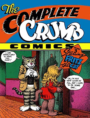 Imagen de archivo de The Complete Crumb Comics Vol. 3: Starring Fritz the Cat a la venta por Front Cover Books
