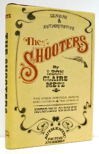 9780930208042: The Shooters