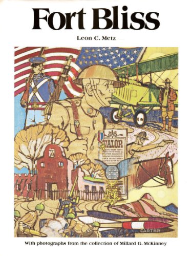 Imagen de archivo de Fort Bliss: An Illustrated History a la venta por Front Cover Books