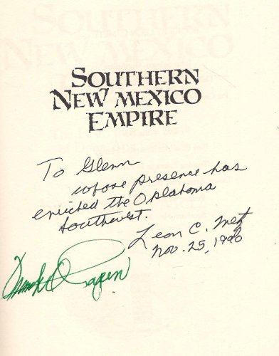 Southern New Mexico Empire: The First National Bank of Dona Ana County (9780930208288) by Metz, Leon Claire