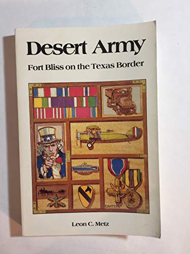 Stock image for Desert Army: Fort Bliss on the Texas Border for sale by Wonder Book