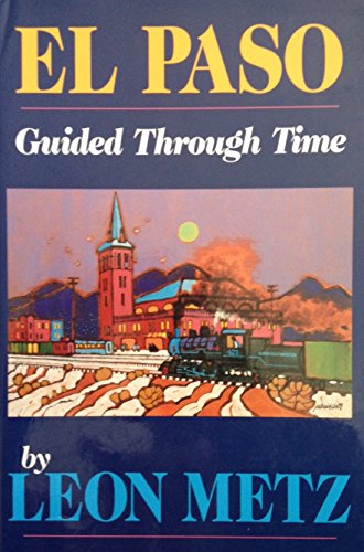 Imagen de archivo de El Paso: Guided Through Time a la venta por HPB-Red