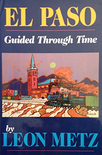 Stock image for El Paso: Guided Through Time for sale by HPB-Red