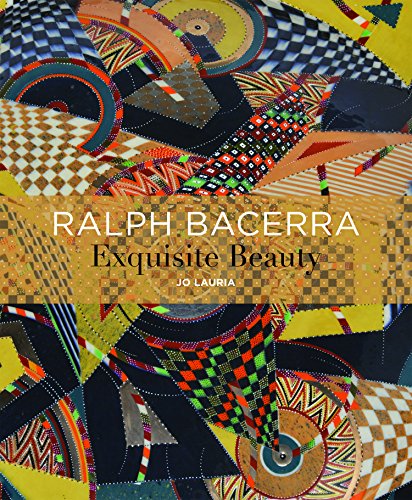 9780930209414: Ralph Bacerra: Exquisite Beauty by Jo Lauria (2015-08-02)