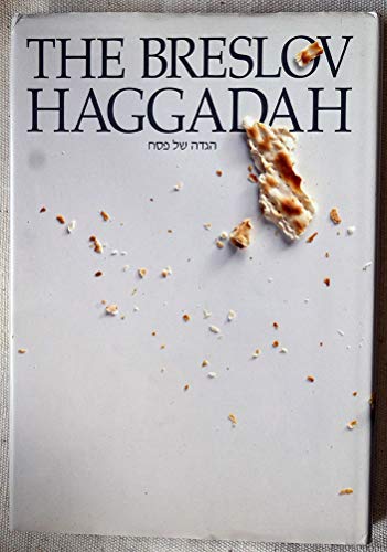 Stock image for The Breslov Haggadah; the traditional Pesach Haggadah. With commentary based on the teachings of Rebbe Nachman of Breslov. Including the story of the Exodus, related anecdotes and additional commentary on Pesach, the Omer and Shavuot, compiled and translated by Chaim Kramer and edited by Moshe Mykoff for sale by Hammer Mountain Book Halls, ABAA