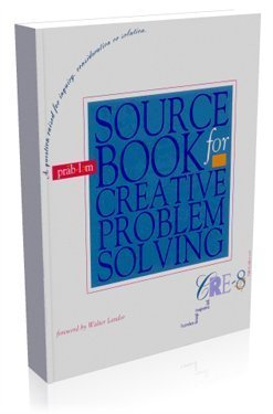 Imagen de archivo de Source Book for Creative Problem Solving : A Fifty Year Digest of Proven Innovation Processes a la venta por Gulf Coast Books