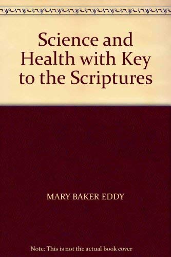 Science and Health (9780930227111) by Eddy, Mary Baker