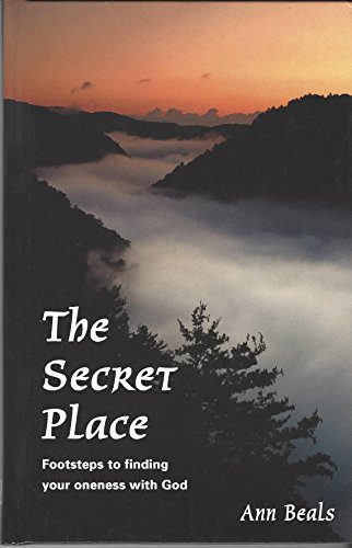 9780930227470: The Secret Place: Footsteps to Finding Your Oneness with God