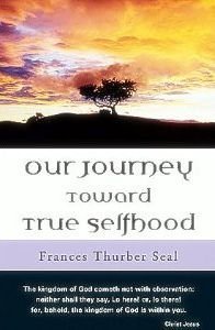 Stock image for Our Journey Toward True Selfhood: Three Addresses on Christian Science for Her Association of Students for sale by ThriftBooks-Atlanta