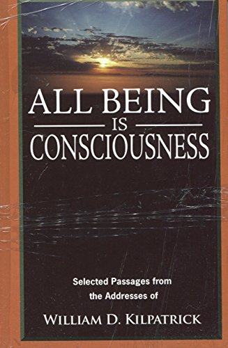 9780930227760: All Being Is Consciousness