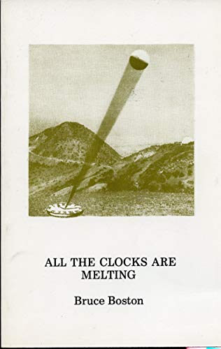 All the clocks are melting (Velocities chapbook series) (9780930231002) by Boston, Bruce