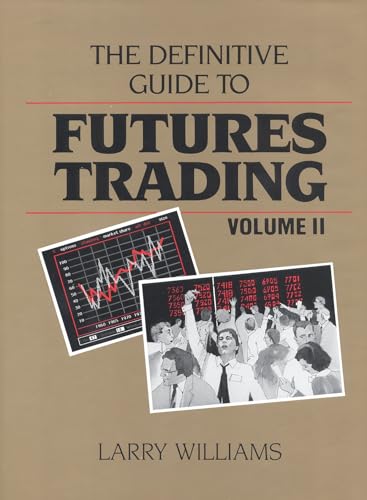 The Definitive Guide to Futures Trading, Volume II: Volume II: 002 (Gebundene Ausgabe) von Larry Williams - Larry Williams