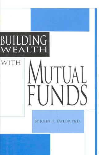 9780930233532: Building Wealth with Mutual Funds