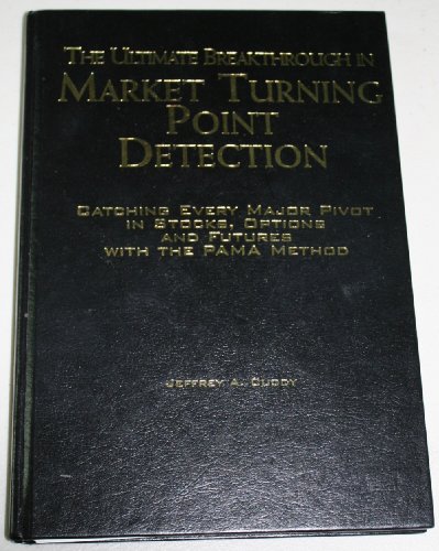 Beispielbild fr The Ultimate Breakthrough in Market Turning Point Detection: Catching Every Major Pivot in Stocks, Options and Futures With the Pama Method zum Verkauf von Bingo Books 2