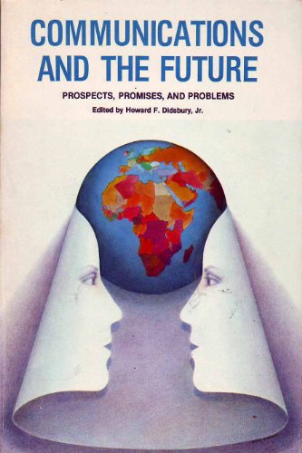 Imagen de archivo de Communications And The Future: Prospects, Promises, And Problems a la venta por HPB-Red