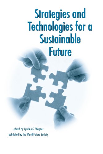 Strategies and Technologies for a Sustainable Future (9780930242671) by Cynthia G. Wagner; Ed.