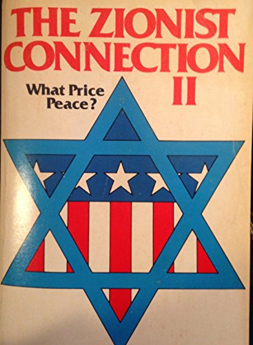 Zionist Connection II: What Price Peace?