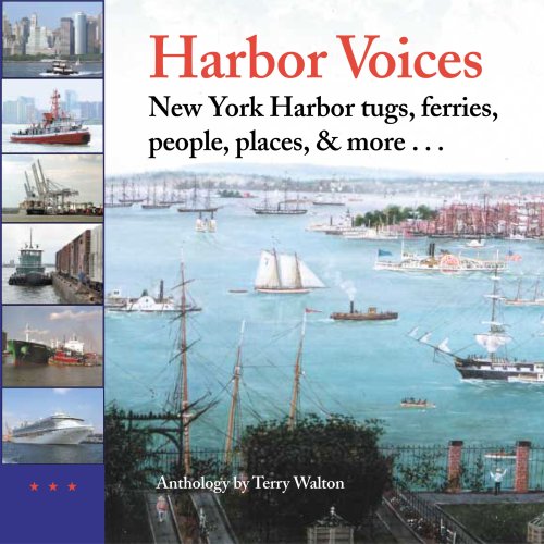 Imagen de archivo de Harbor Voices: New York Harbor Tugs, Ferries, People, Places, & More . . . a la venta por Saucony Book Shop