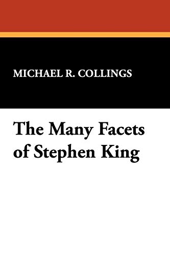 9780930261146: The Many Facets of Stephen King: 11 (Starmont Studies in Literary Criticism S.)