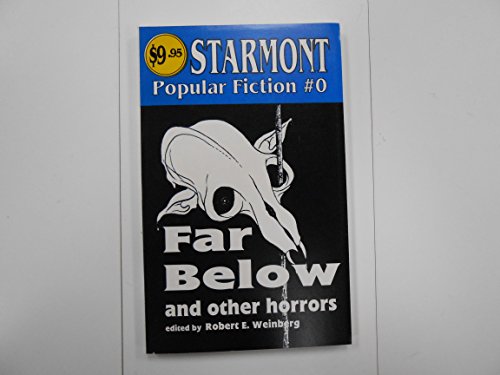 9780930261566: Far Below and Other Horrors