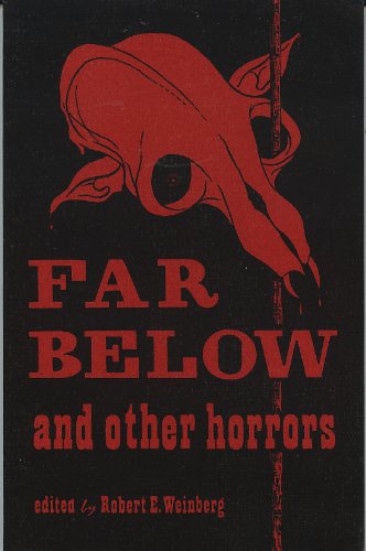 9780930261573: Far below and other horrors