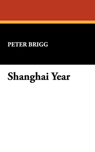 9780930261887: Shanghai Year